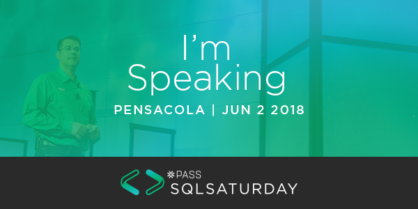 SQL Saturday Pensacola 2018